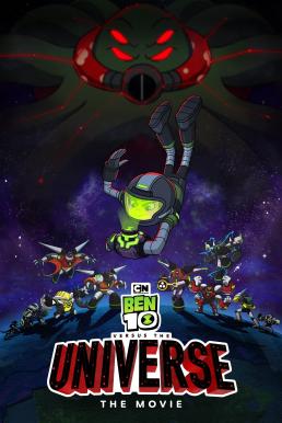 Ben 10 vs. the Universe The Movie (2020) เบ็นเท็นปะทะเดอะยูนิเวิร์ส เดอะมูฟวี่