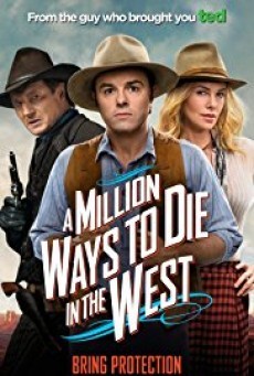 A Million Ways to Die in the West สะเหล่อไม่แอ๊บ แสบได้โล่ห์