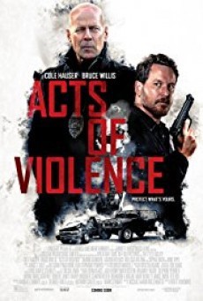 Acts of Violence คนอึดล่าเดือด