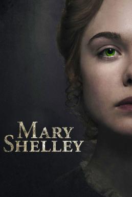 Mary Shelley (2018) แมรี เชลลีย์