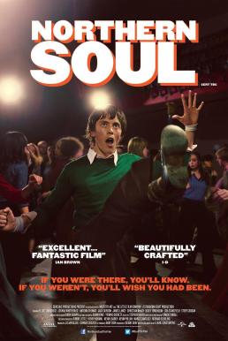 Northern Soul (2014) เท้าไฟ หัวใจโซล