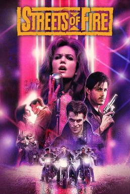 Streets of Fire (1984) ถนนโลกีย์